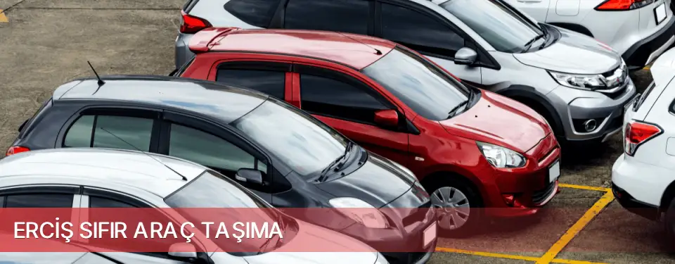 Erciş İlçemi Sıfır Araç Taşıma